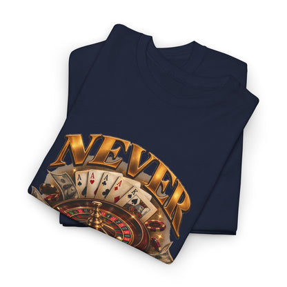 Never Give Up Graphic Tee – Roulette & Cards Motivational T-Shirt