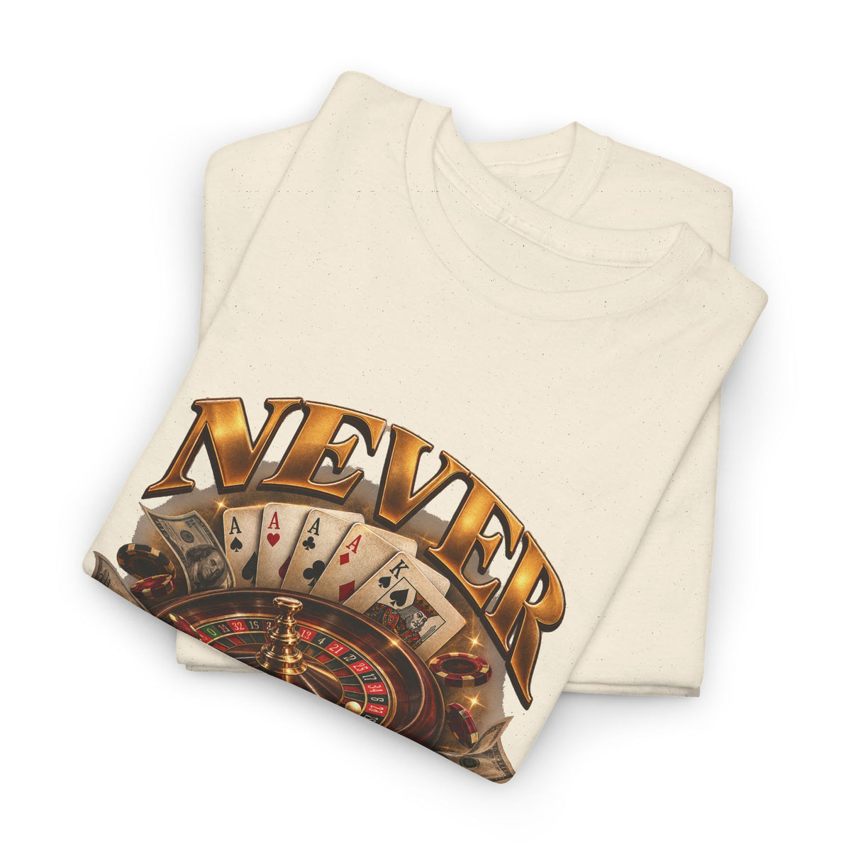 Never Give Up Graphic Tee – Roulette & Cards Motivational T-Shirt