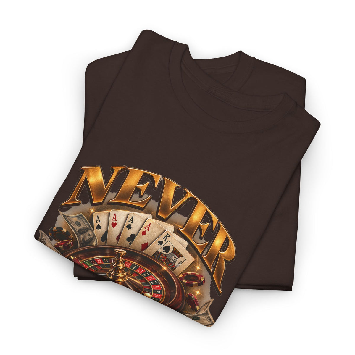 Never Give Up Graphic Tee – Roulette & Cards Motivational T-Shirt