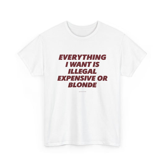 Everything I Want Shirt