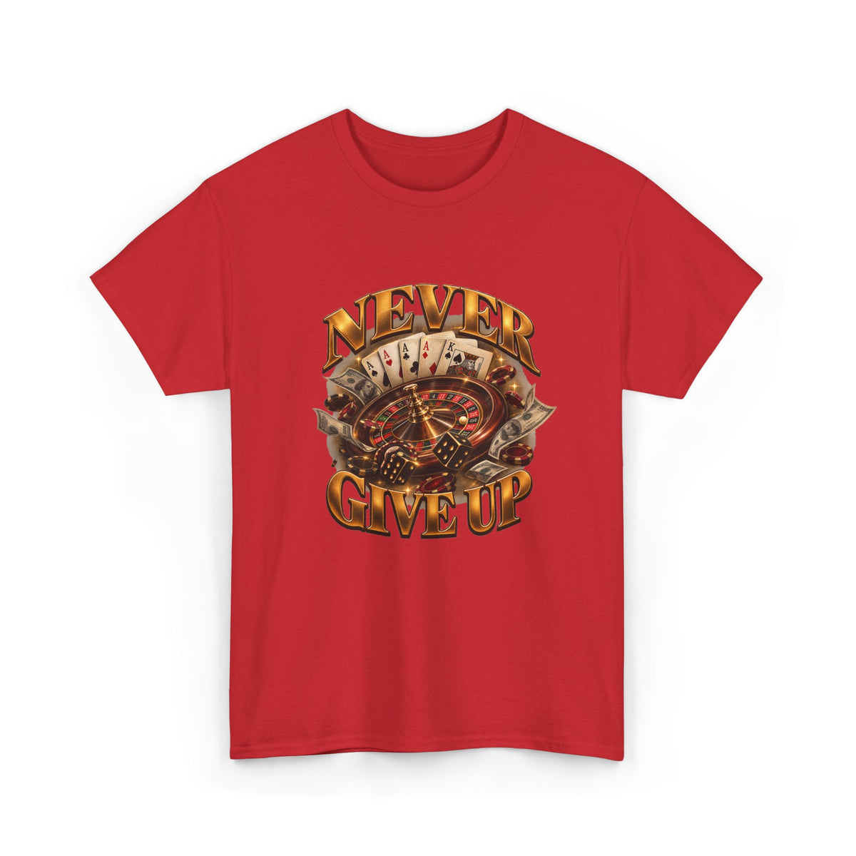 Never Give Up Graphic Tee – Roulette & Cards Motivational T-Shirt